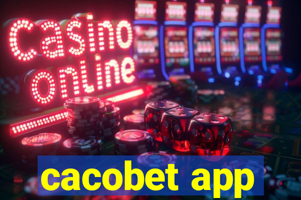 cacobet app